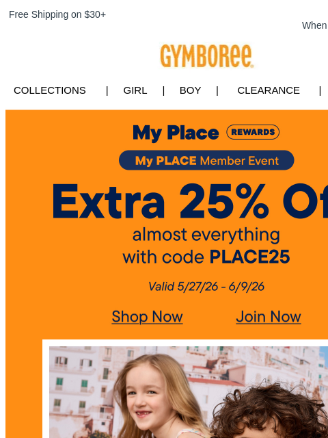 gymboree newsletter: Exclusive Offer! Extra 25% Off for My Place Reward...