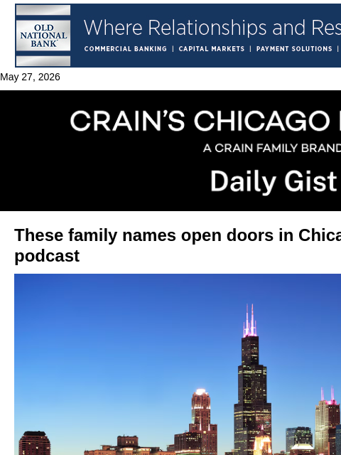 crainalerts newsletter: These family names open doors in Chicago: Crain’s ...