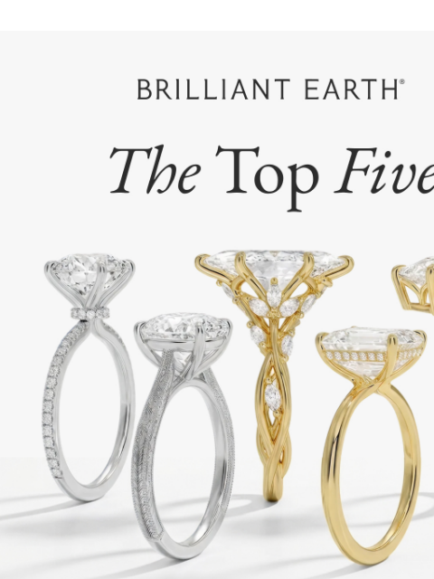 brilliantearth newsletter: Our TOP 5 engagement rings