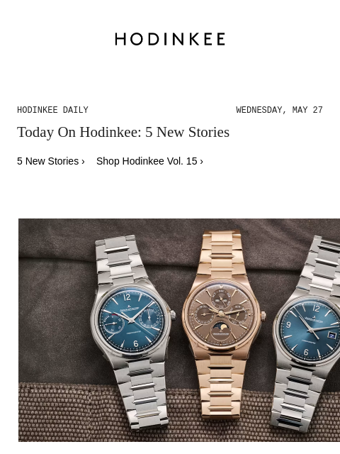 hodinkee newsletter: Hodinkee Daily | 05/27/2026