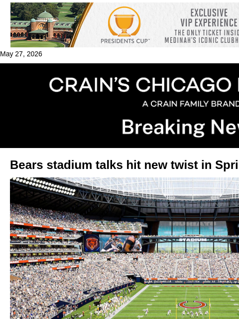 crainalerts newsletter: Bears stadium: Springfield may scrap broad megapro...