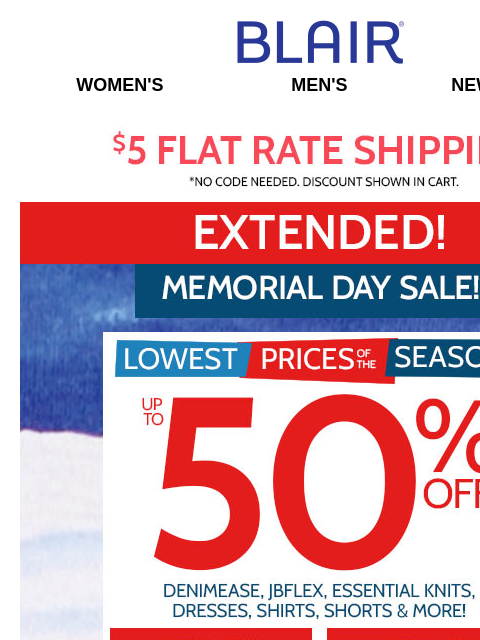 ACT NOW! EXPIRES AT MIDNIGHT: Lowest Prices of the Season & 20% OFF SITEWIDE! Blair Women's Men's New Arrivals $5 FLAT RATE SHIPPING! No Code Needed, Discount Showen In Cart. $5 FLAT RATE