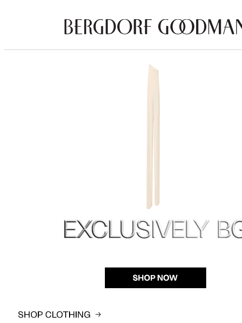 bergdorfgoodman newsletter: Exclusively BG: Summer Collectibles