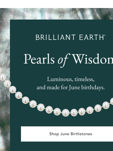 brilliantearth newsletter: Pearl perfection