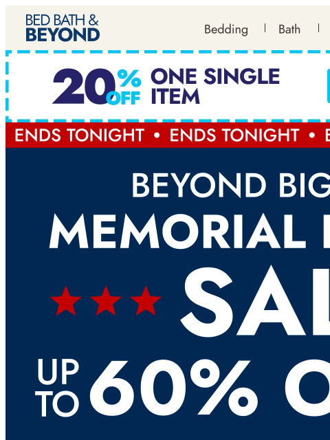 bedbathandbeyond newsletter: This. Is. It! Final hours for up to 60% off.