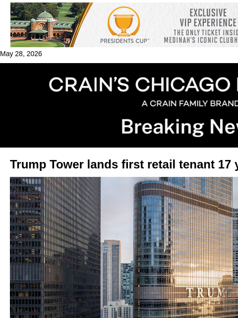 crainalerts newsletter: Trump Tower lands first retail tenant