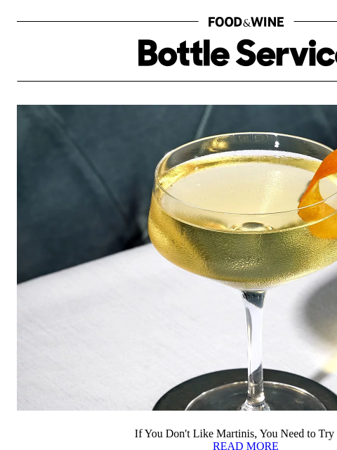foodandwine newsletter: If You Don't Like Martinis, You Need to Try This