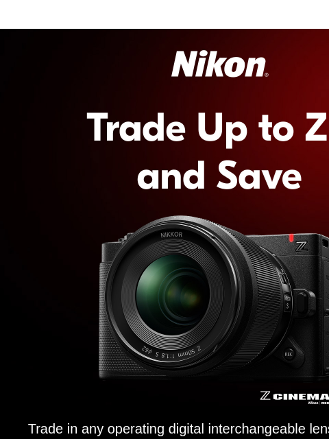 nikon newsletter: ZR Trade-in and Save