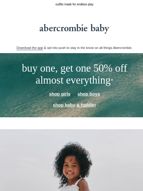 abercrombie newsletter: a new baby & toddler edit is here ☀️