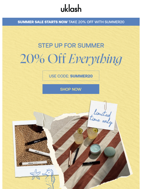 uklash newsletter: This is not a drill 20% off STARTS NOW☀️