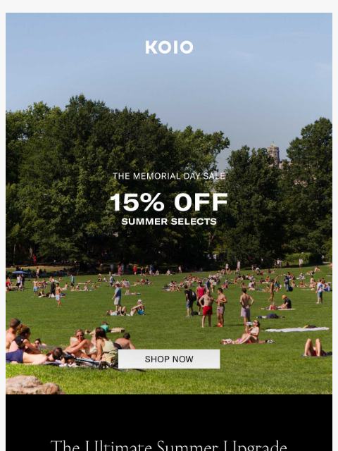koio newsletter: Just In Time For Summer: 15% Off