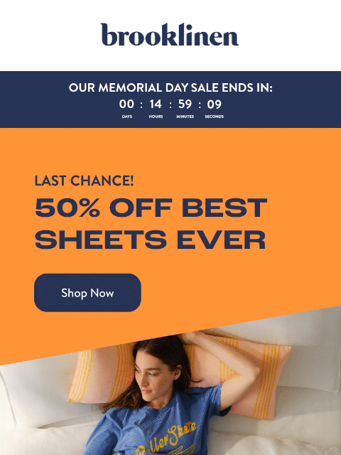 brooklinen newsletter: FINAL HOURS. Shop 25% Off Sitewide now