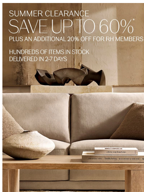 RH Members Save an Additional 20% on Sale. ‌ ‌ ‌ ‌ ‌ ‌ ‌ ‌ ‌ ‌ ‌ ‌ ‌ ‌ ‌ ‌ ‌ ‌ ‌ ‌ ‌ ‌ ‌ ‌ ‌ ‌ ‌ ‌ ‌ ‌ ‌ ‌ ‌ ‌ ‌ ‌ ‌ ‌ ‌ ‌ ‌ ‌ ‌ ‌ ‌ ‌ ‌ ‌ ‌ ‌ ‌ ‌ ‌ ‌ ‌ ‌ ‌ ‌ ‌ ‌ ‌ ‌ ‌ ‌ ‌ ‌ ‌ ‌ ‌ ‌ ‌ ‌ ‌ ‌ ‌ ‌ ‌ ‌ ‌