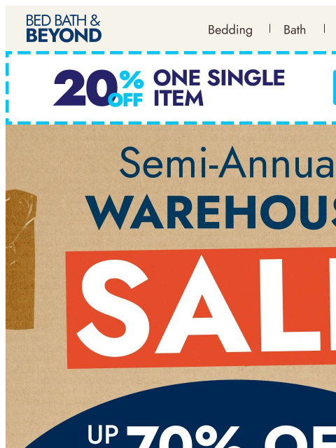 bedbathandbeyond newsletter: The Semi-Annual Warehouse Sale is here