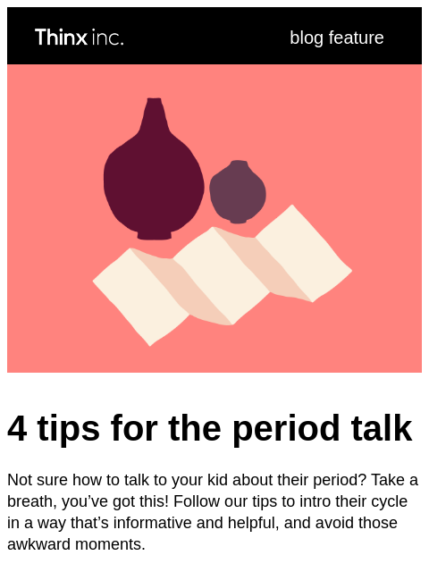 Read our parent's period prep guide. ‌ ‌ ‌ ‌ ‌ ‌ ‌ ‌ ‌ ‌ ‌ ‌ ‌ ‌ ‌ ‌ ‌ ‌ ‌ ‌ ‌ ‌ ‌ ‌ ‌ ‌ ‌ ‌ ‌ ‌ ‌ ‌ ‌ ‌ ‌ ‌ ‌ ‌ ‌ ‌ ‌ ‌ ‌ ‌ ‌ ‌ ‌ ‌ ‌ ‌ ‌ ‌ ‌ ‌ ‌ ‌ ‌ ‌ ‌ ‌ ‌ ‌ ‌ ‌ ‌ ‌ ‌ ‌ ‌ ‌ ‌ ‌ ‌ ‌ ‌ ‌ ‌ ‌ ‌ ‌