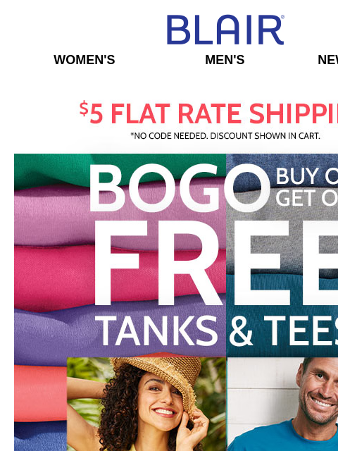 Two is Better Than One! – Grab BOGO FREE Essential Tanks & Everyday Tees! – Snag the Lowest Prices of the Season on Your Faves! Blair Women's Men's New Arrivals $5 FLAT RATE SHIPPING! No