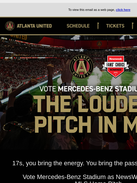 Loudest Pitch in MLS Contest ﻿͏ ﻿͏ ﻿͏ ﻿͏ ﻿͏ ﻿͏ ﻿͏ ﻿͏ ﻿͏ ﻿͏ ﻿͏ ﻿͏ ﻿͏ ﻿͏ ﻿͏ ﻿͏ ﻿͏ ﻿͏ ﻿͏ ﻿͏ ﻿͏ ﻿͏ To view this email as a web page, click here Atlanta United SCHEDULE Tickers Shop ATL UTD2 THE LOUDEST