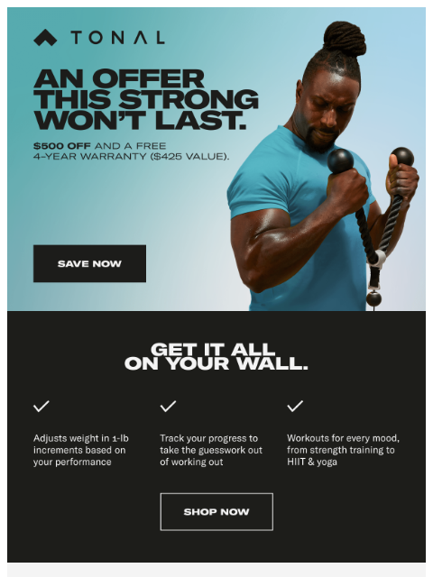 tonal newsletter: Save $925 on workouts that adjust to you.