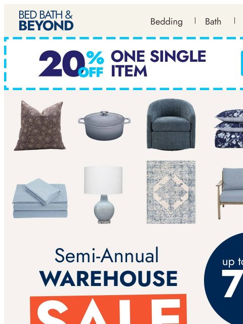 bedbathandbeyond newsletter: Up to 70% off during our Semi-Annual Warehouse Sal...