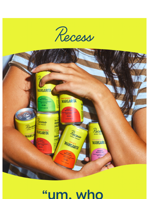 takearecess newsletter: “who brought the margs?”