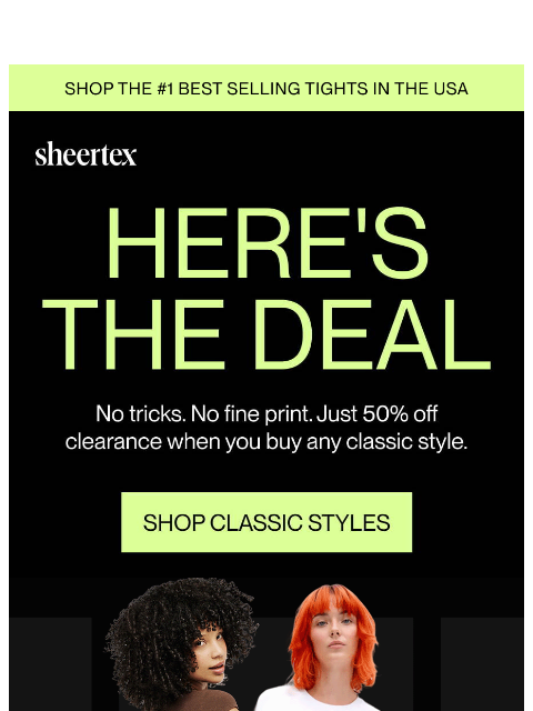 sheertex newsletter: 50% off clearance. Don't sleep on it.