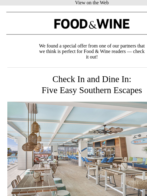 meredith newsletter: Check In and Dine In: Five Easy Southern Escapes