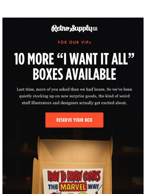 retrosupply newsletter: 10 more boxes, you first