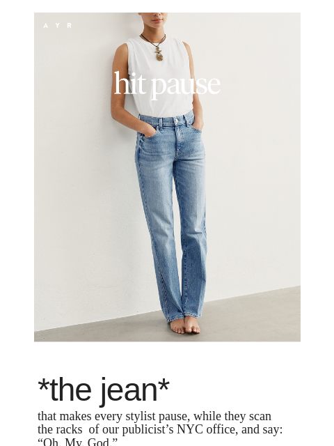 ayr newsletter: stylists’ choice: the jean of summer 🌊