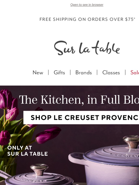 surlatable newsletter: Now blooming: Lavender outside, Provence inside.