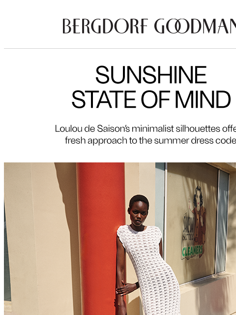 bergdorfgoodman newsletter: Summer in Loulou de Saison