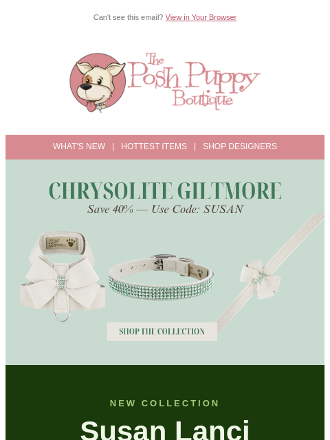 poshpuppyboutique newsletter: ✨ 40% Off Susan Lanci Chrysolite Giltmore — Today ...