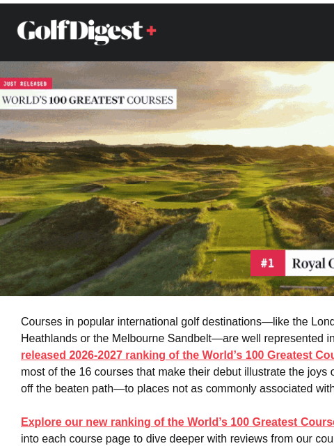 golfdigest newsletter: Most Popular: World's 100 Greatest Courses