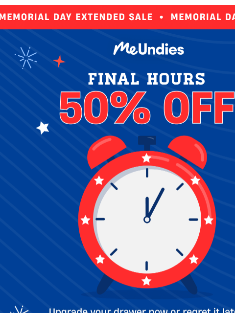 meundies newsletter: FINAL HOURS | 50% OFF