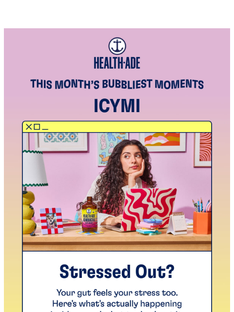 health-ade newsletter: May’s Bubbliest Moments 💥