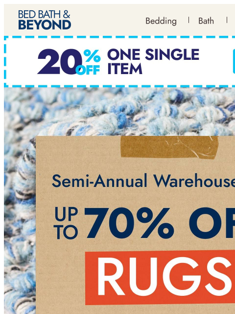 bedbathandbeyond newsletter: Up to 70% off rugs + free shipping on 1,000s of st...