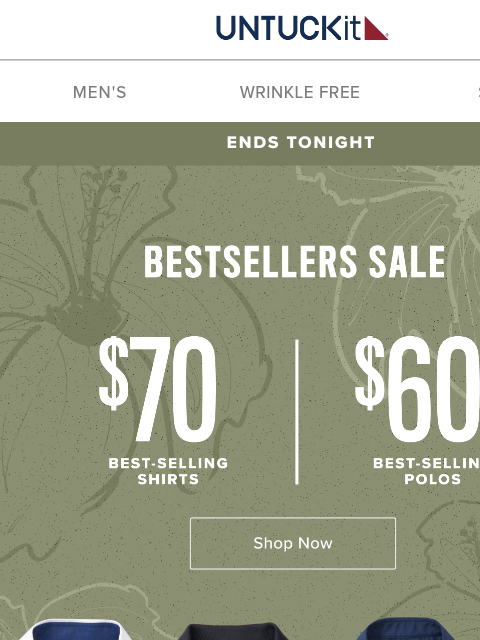 untuckit newsletter: Ends Tonight! Bestsellers From $60 🏃‍♂️