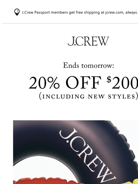 jcrew newsletter: ICYMI, 20% off $200+ ends tomorrow