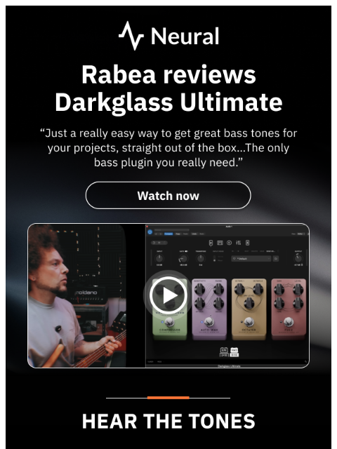neuraldsp newsletter: Rabea reviews Darkglass Ultimate