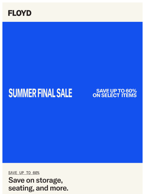 floydhome newsletter: Save up to 60%