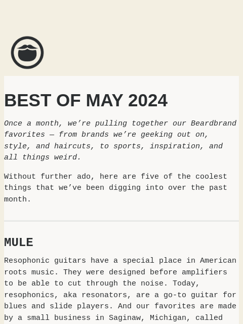 The coolest things we saw at Beardbrand in May 2024 ͏ ͏ ͏ ͏ ͏ ͏ ͏ ͏ ͏ ͏ ͏ ͏ ͏ ͏ ͏ ͏ ͏ ͏ ͏ ͏ ͏ ͏ ͏ ͏ ͏ ͏ ͏ ͏ ͏ ͏ ͏ ͏ ͏ ͏ ͏ ͏ ͏ ͏ ͏ ͏ ͏ ͏ ͏ ͏ ͏ ͏ ͏ ͏ ͏ ͏ ͏ ͏ ͏ ͏ ͏ ͏ ͏ ͏ ͏ ͏ ͏ ͏ ͏ ͏ ͏ ͏ ͏ ͏ ͏ ͏ ͏ ͏ ͏ ͏ ͏