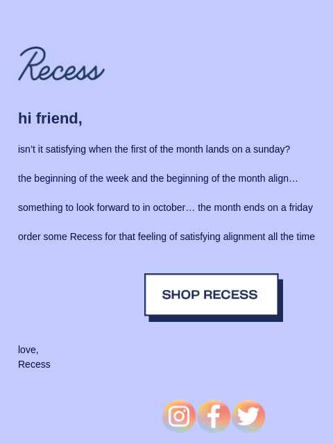 takearecess newsletter: the first of the month