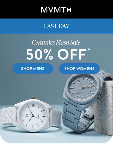 mvmt newsletter: ENDS TODAY: 50% Off Ceramics