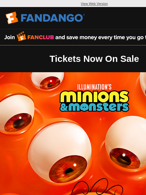 fandango newsletter: Minions & Monsters | Get Tickets