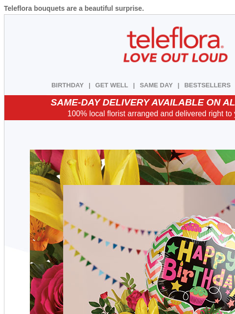 teleflora newsletter: 20% Off | Grant Birthday Wishes 🎈