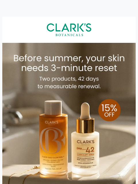 clarksbotanicals newsletter: Three minutes. Two products. One reset.