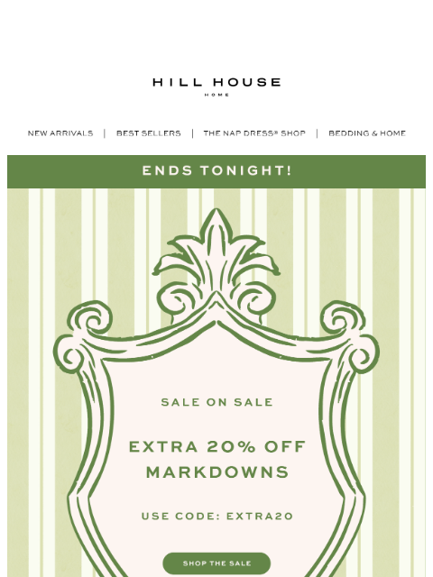hillhousehome newsletter: LAST CHANCE TO SHOP TO SALE ☀️
