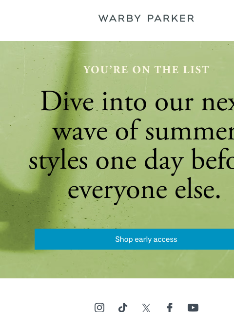 warbyparker newsletter: You get early access!