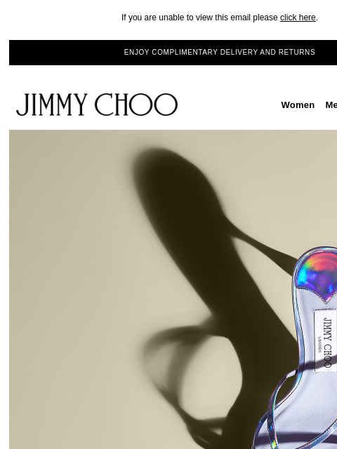 Discover new drop heels. If you are unable to view this email please click here. ENJOY COMPLIMENTARY DELIVERY AND RETURNS JIMMY CHOO Women Men Handbags Sale JIMMY CHOO Women Men Handbags Sale SHOP NOW