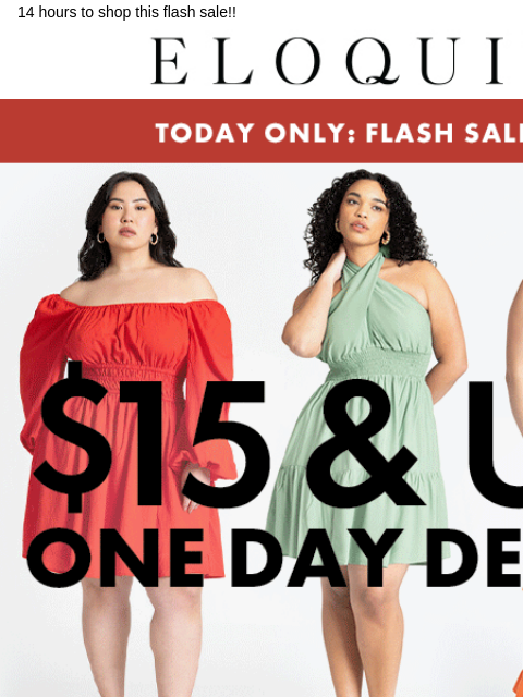 14 hours to shop this flash sale!! Logo One Day Only Shop 50 off All Sale Picked For You NEW ARRIVALS BEST SELLERS DRESSES WORKWEAR DAILY DEAL SALE You are receiving this email because you signed up to