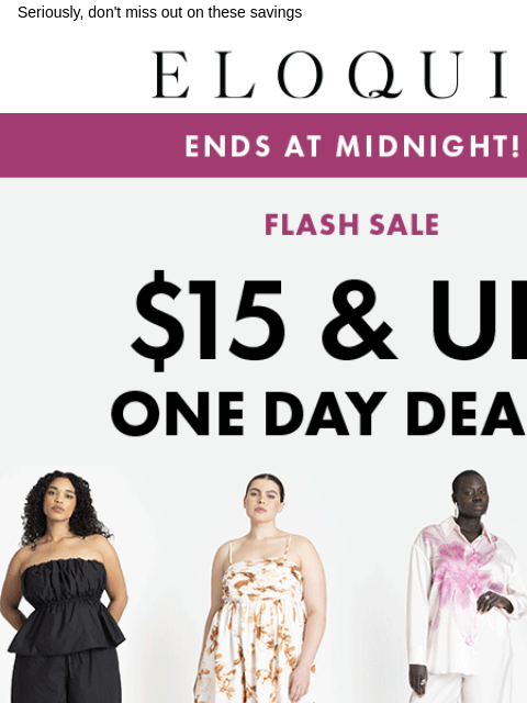 Seriously, don't miss out on these savings Logo Flash Ends at Midnight Shop 50 off Sale NEW ARRIVALS BEST SELLERS DRESSES WORKWEAR DAILY DEAL SALE You are receiving this email because you signed up